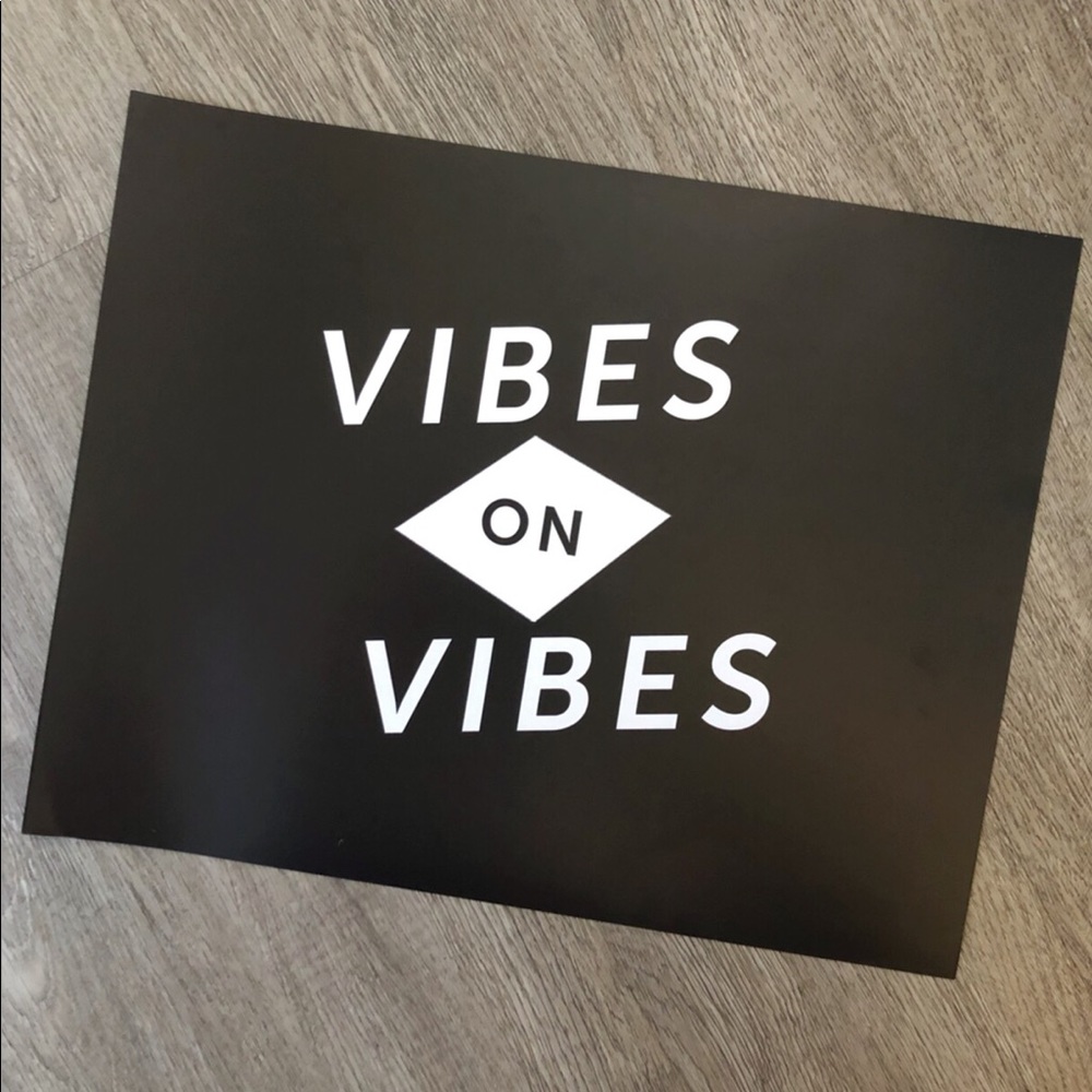 Vibes 11x14” black & white Matte paper art poster